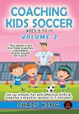 Coaching Kids Soccer - Ages 5 to 10 - Volume 2 (eBook, ePUB)