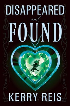 Disappeared And Found (eBook, ePUB) - Reis, Kerry