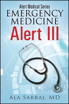 Alert Medical Series: Emergency Medicine Alert III (eBook, ePUB) - Sarraj, Ala