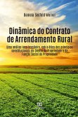 Dinâmica do Contrato de Arrendamento Rural (eBook, ePUB)