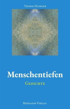 Menschentiefen (eBook, ePUB) - Klinger, Thomas