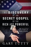 Discovery of the Secret Gospel of the Rich and Powerful (eBook, ePUB)