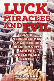 LUCK, MIRACLES and EVIL (eBook, ePUB)