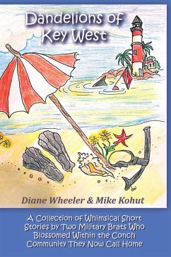 Dandelions of Key West (eBook, ePUB) - Wheeler, Diane; Kohut, Mike