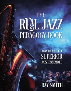 Real Jazz Pedagogy Book (eBook, ePUB) - Smith, Ray