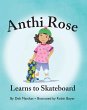 Anthi Rose Learns to Skateboard (eBook,... - Bild 1