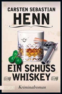 Ein Schuss Whiskey - Henn, Carsten Sebastian