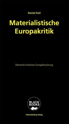 Materialistische Europakritik - Keil, Daniel