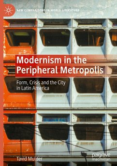 Modernism in the Peripheral Metropolis - Mulder, Tavid