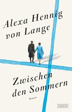 Zwischen den Sommern / Heimkehr-Trilogie Bd.2 - Hennig von Lange, Alexa