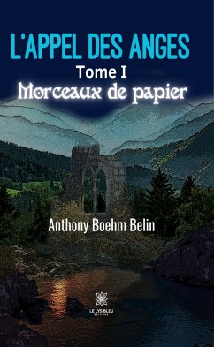 L’appel des anges - Tome 1 (eBook, ePUB) - Belin, Anthony Boehm