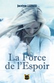 La Force de l'Espoir (eBook, ePUB)