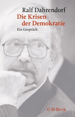 Die Krisen der Demokratie - Dahrendorf, Ralf