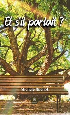 Et s'il parlait ? (eBook, ePUB) - Buchot, Michèle