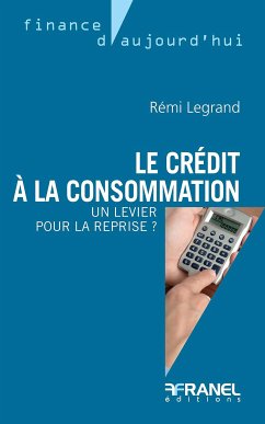 Le crédit à la consommation (fixed-layout eBook, ePUB) - Legrand, Rémi