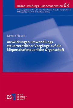 Auswirkungen umwandlungssteuerrechtlicher Vorgänge auf die körperschaftsteuerliche Organschaft - Klauck, Jérôme