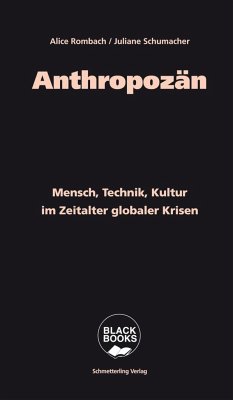 Anthropozän - Rombach, Alice;Schumacher, Juliane