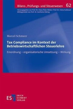 Tax Compliance im Kontext der Betriebswirtschaftlichen Steuerlehre - Schmeer, Marcel
