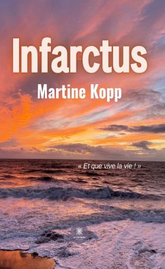 Infarctus (eBook, ePUB) - Kopp, Martine