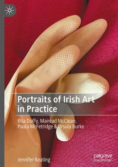Portraits of Irish Art in Practice - Keating, Jennifer