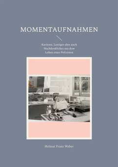 Momentaufnahmen - Weber, Helmut Franz