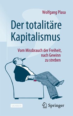 Der totalitäre Kapitalismus - Plasa, Wolfgang