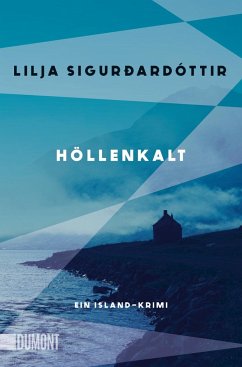 Höllenkalt / Die Áróra-Reihe Bd.1 - Sigurðardóttir, Lilja