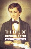 The Life of Dominic Savio (eBook, ePUB)