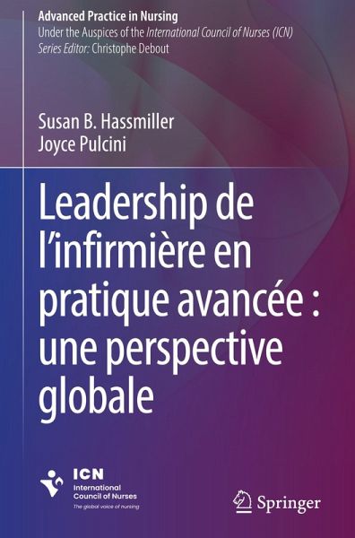 Leadership de l'infirmière en pratique avancée : une perspective globale Leadership de l'infirmière en pratique avancée : une perspective globale