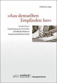 »Aus demselben Empfinden her«