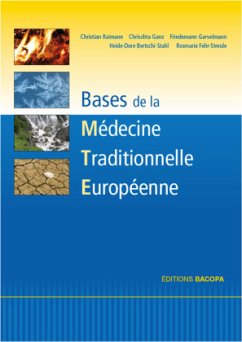 Les bases de la médecine traditionnelle européenne - Raimann, Christian;Ganz, Chrischta;Garvelmann, Friedemann