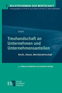 Treuhandschaft an Unternehmen und Unternehmensanteilen - Eden, Siegfried