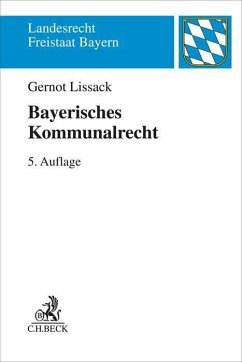 Bayerisches Kommunalrecht - Lissack, Gernot