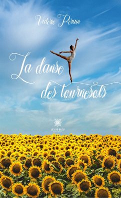 La danse des tournesols (eBook, ePUB) - Pérain, Valérie