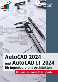 AutoCAD 2024 und AutoCAD LT 2024 für Ingenieure und Architekten - Ridder, Detlef