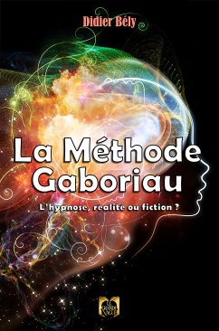 La Méthode Gaboriau (eBook, ePUB) - Bély, Didier
