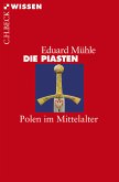 Die Piasten (eBook, PDF) Die Piasten (eBook, PDF)