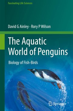 The Aquatic World of Penguins - Ainley, David G;Wilson, Rory P