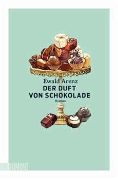 Der Duft von Schokolade - Arenz, Ewald