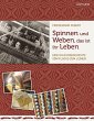 Spinnen und Weben, das ist ihr Leben - Bild 1