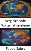 Vergleichende Wirtschaftssysteme (eBook, ePUB)