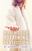 Maxims For Attaining Perfection (eBook, ePUB)