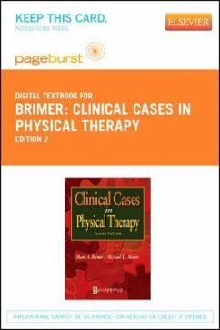 Clinical Cases in Physical Therapy - Elsevier eBook on Vitalsource (Retail Access Card) - Brimer, Mark A.; Moran, Michael L.