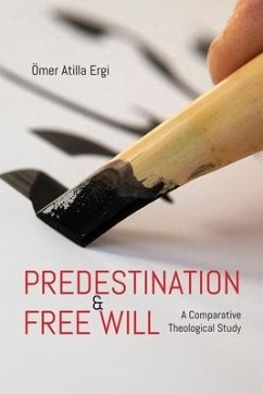 Predestination and Free Will - Ergi, Omer Atilla