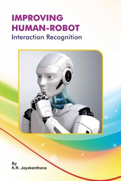 Improving Human-Robot Interaction Recognition - Jayakanthana, K. R.