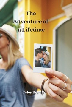 The Adventure of a Lifetime - Brown, Tylor