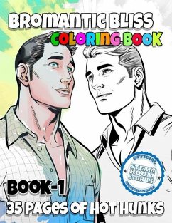 Bromantic Bliss - Book 1: Adult Coloring Book - Calciano, Jc