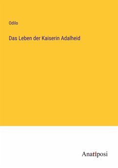 Das Leben der Kaiserin Adalheid - Odilo