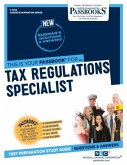 Tax Regulations Specialist (C-3755): Passbooks Study Guide Volume 3755