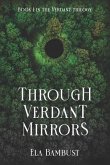Through Verdant Mirrors